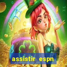 assistir espn brasil ao vivo